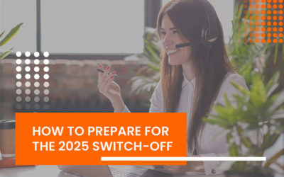 How to prepare for the 2025 switch-off